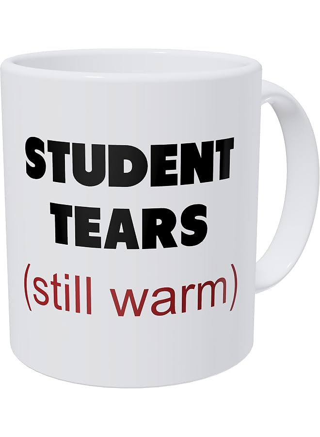 Student Tears, Teacher Gifts 330mls Funny Coffee Mug
