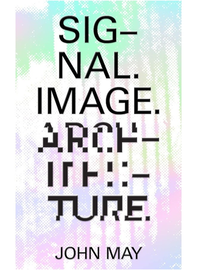 Signal. Image. Architecture.  - Image 2