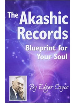 The Akashic Records Blueprint For Your Soul By Cayce, Edgar (Edgar Cayce) Paperback 