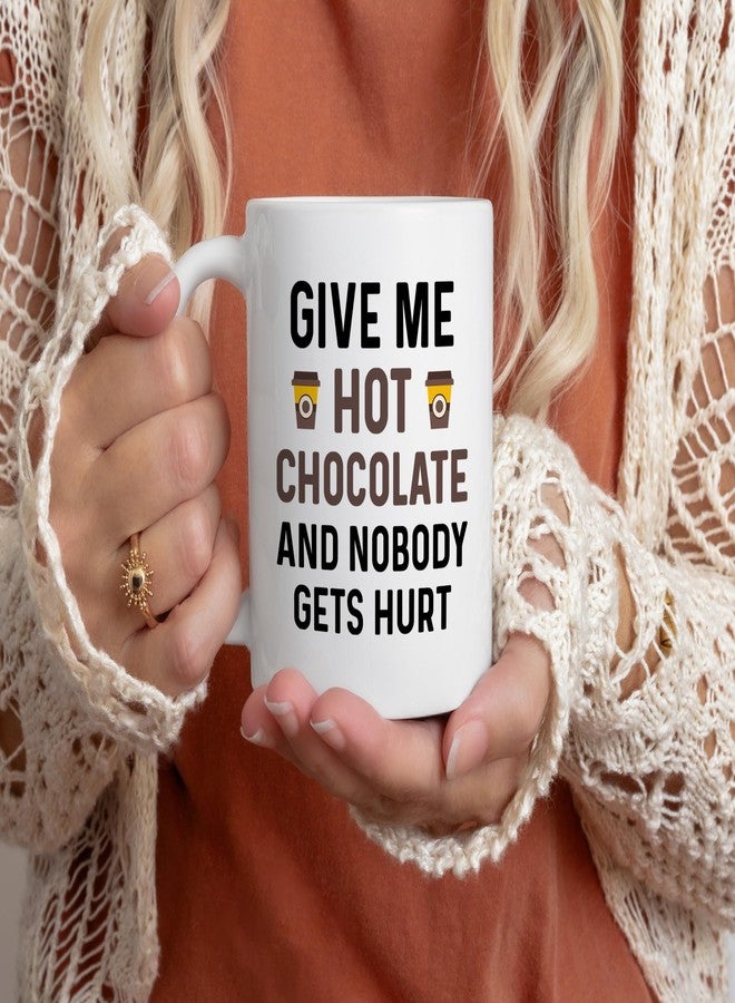 Casitika Funny Hot Cocoa Mug. Give Me Hot Chocolate and Nobody Gets Hurt 11 oz Coffee Cup. Novelty Gift idea for Winter and the Holidays. - Image 4