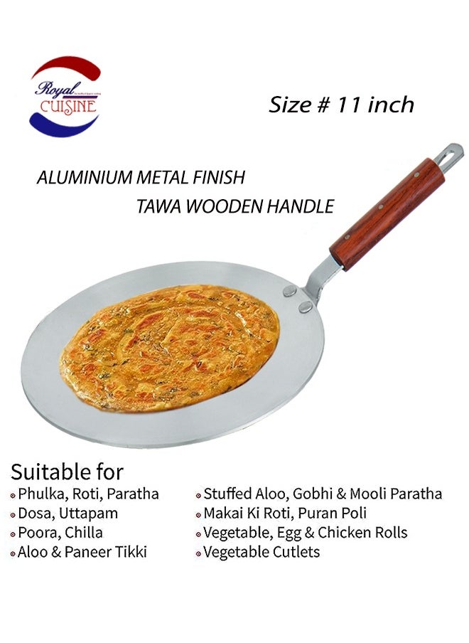 Royal Cuisine - Royal Cuisine Aluminium Tawa – 11 Inch (28 cm) Diameter, Wooden Handle with Hanging Loop, Ideal for Dosa, Roti, Paratha, Egg & Chicken Rolls, Easy to Clean, Durable Construction, Metal Finish - Image 1