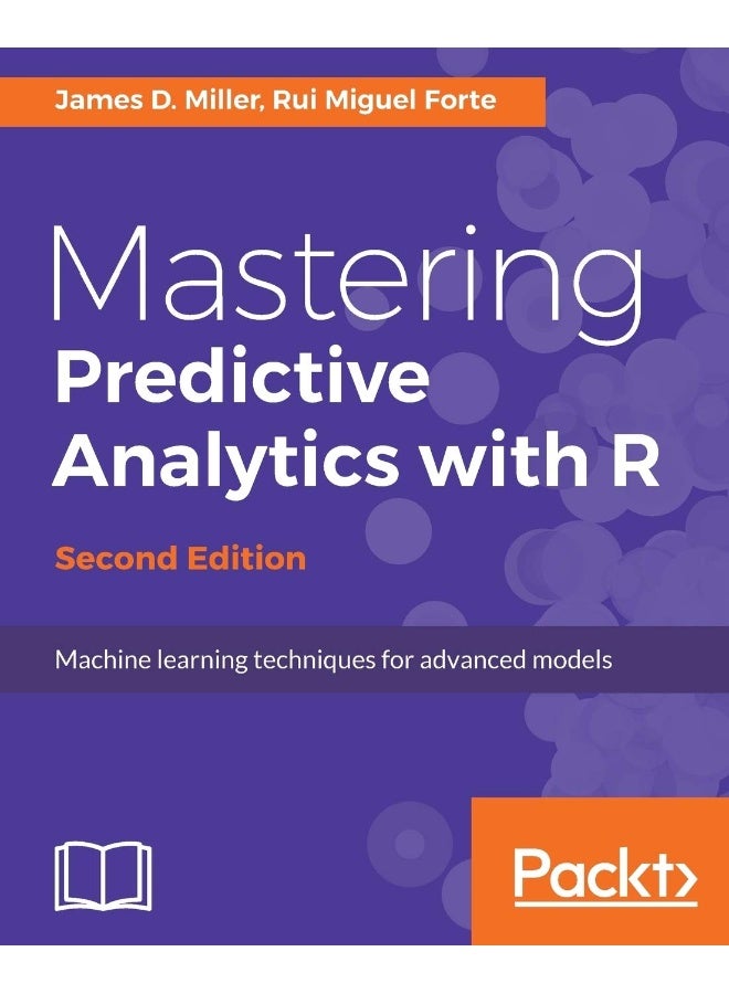 Mastering Predictive Analytics with R, Second Edition
