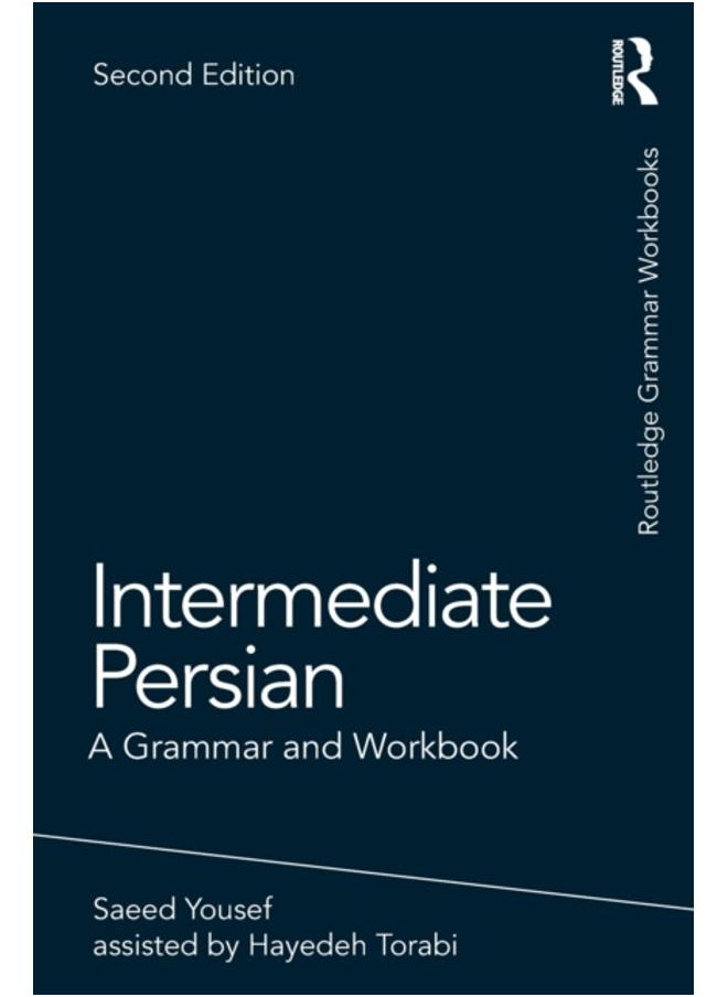 Intermediate Persian : A Grammar and Workbook 