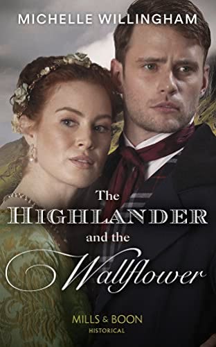 The Highlander And The Wallflower Untamed Highlanders Book 2