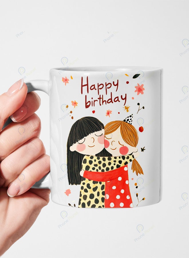 A ceramic mug printed with the phrase Happy Birthday and featuring a comfortable handle