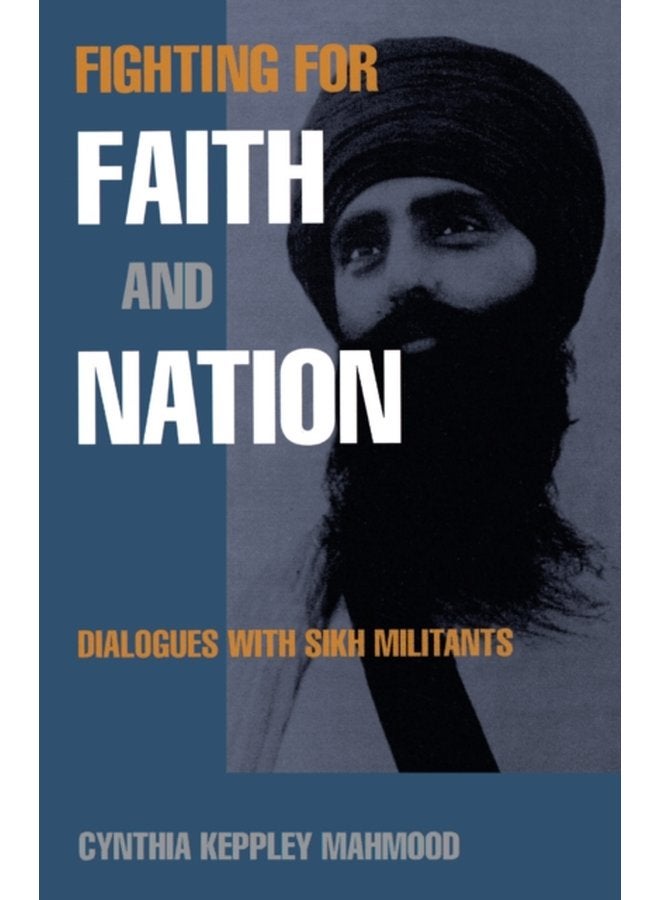 Fighting for Faith and Nation Dialogues with Sikh Militants - Paperback