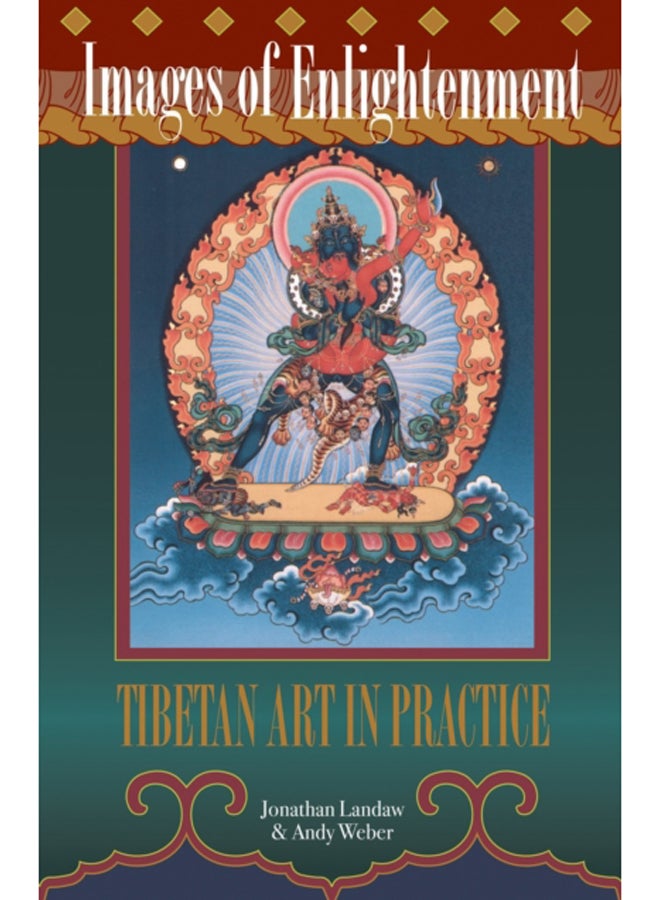 Images of Enlightenment : Tibetan Art in Practice