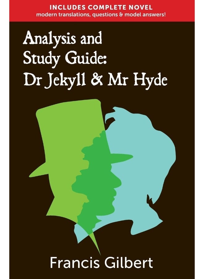 Analysis & Study Guide: Dr Jekyll and Mr Hyde: Complete Text & Integrated Study Guide