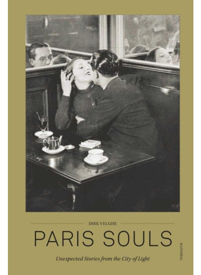 Paris Souls : Unexpected Stories from the City of Light 