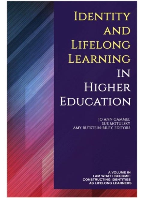 Identity And Lifelong Learning In Higher Education - Hardback
