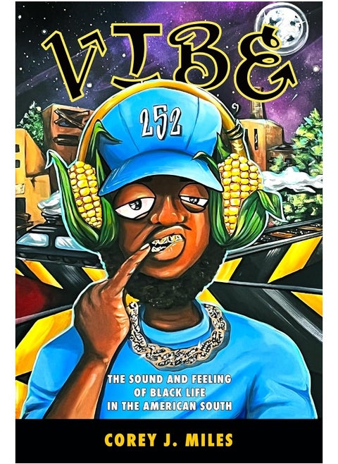 Vibe: The Sound and Feeling of Black Life in the American South