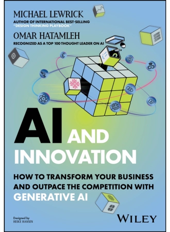 AI and Innovation : How to Transform Your Business and Outpace the Competition with Generative AI