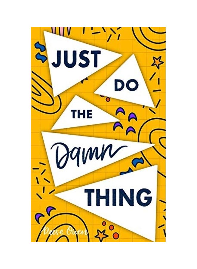 Just Do The Damn Thing