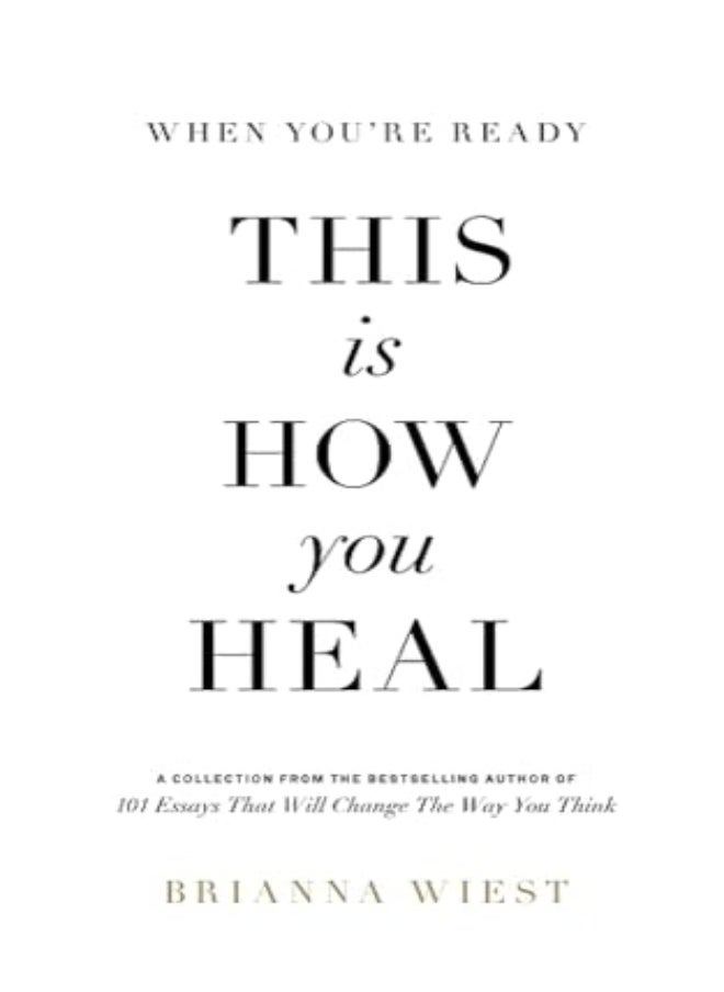 When You'Re Ready, This Is How You Heal 