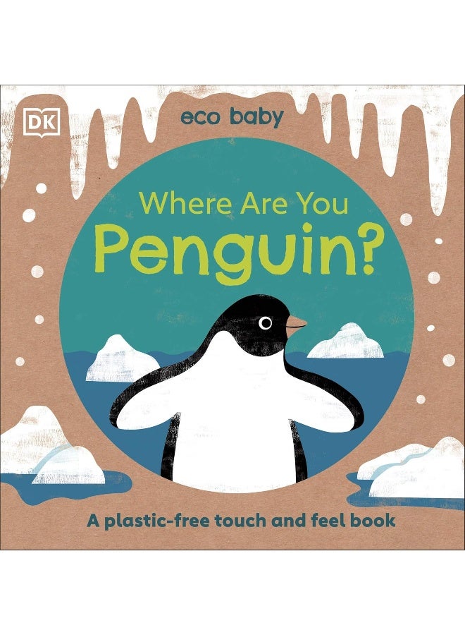 Eco Baby Where Are You Penguin?: A Plastic-free Touch and Feel Book  - Image 1