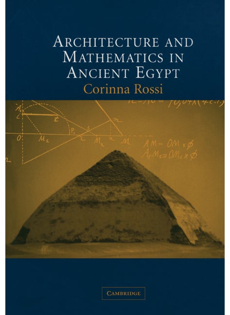 Architecture and Mathematics in Ancient Egypt