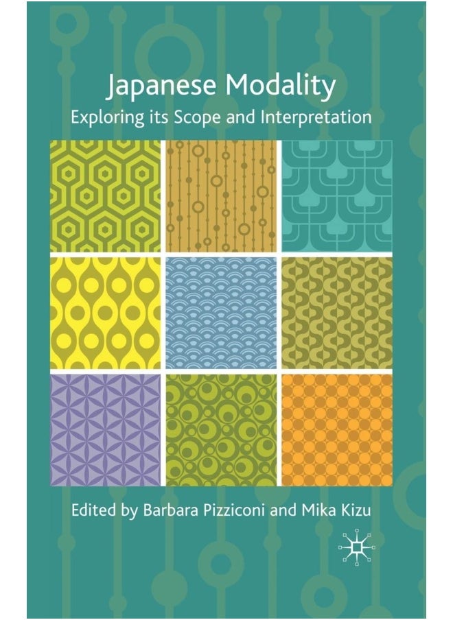 Japanese Modality: Exploring its Scope and Interpretation 