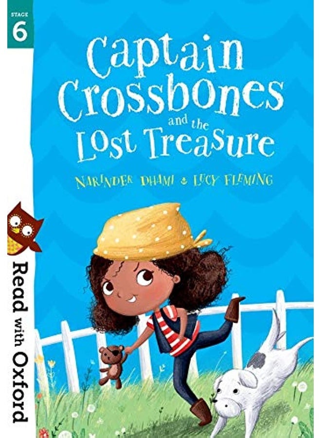 Read with Oxford: Stage 6: Captain Crossbones and the Lost Treasure