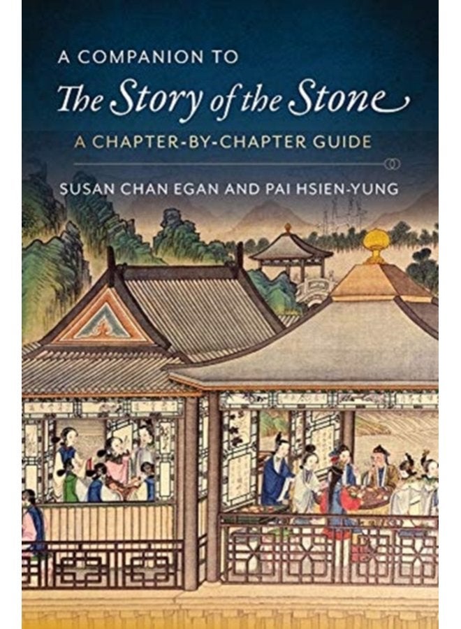 A Companion to The Story of the Stone A Chapter by Chapter Guide - Paperback