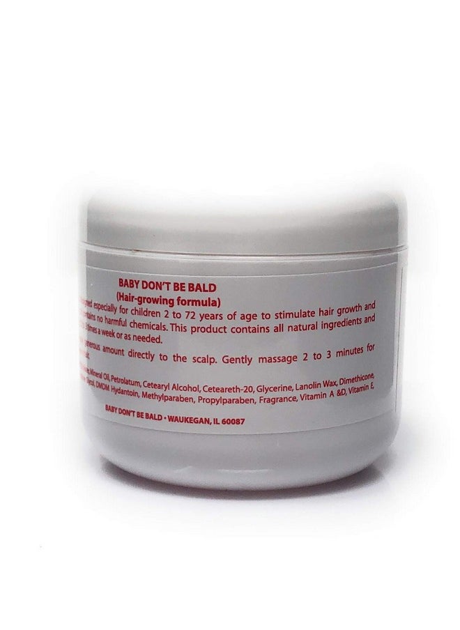 Baby Don't Bald - Baby Don't Bald Triple Strength Hair Grow 4 Oz. - Image 1