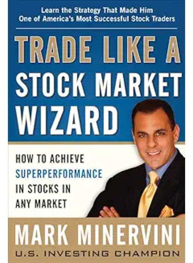 TRADE LIKE A STOCK MARKET WIZARD: HOW TO