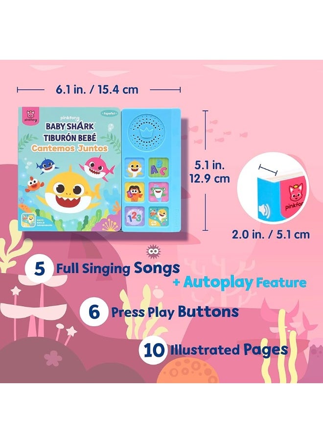 Pinkfong - Baby Shark Cantemos Juntos 6 Button Sound Book Pinkfong Baby Shark Nursery Rhymes in Spanish Spanish SingAlongs For Kids Interactive Learning Books For Toddlers Learning  Education Toys Baby Sh - Image 1