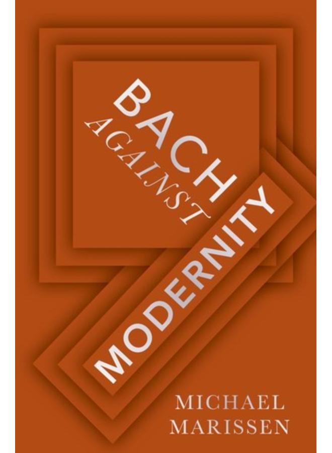 Bach against Modernity