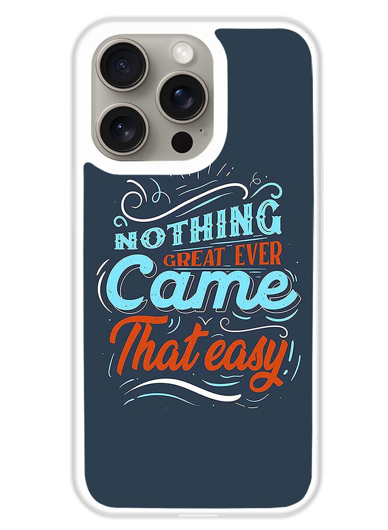 Theodor Protective Case Cover For APPLE IPHONE 15 Pro Nothing Great (White Bumper) - Image 1