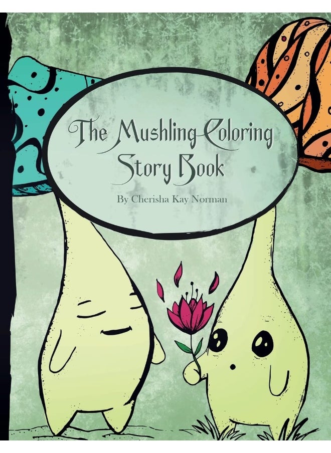 The Mushling Coloring Story Book  - Image 1
