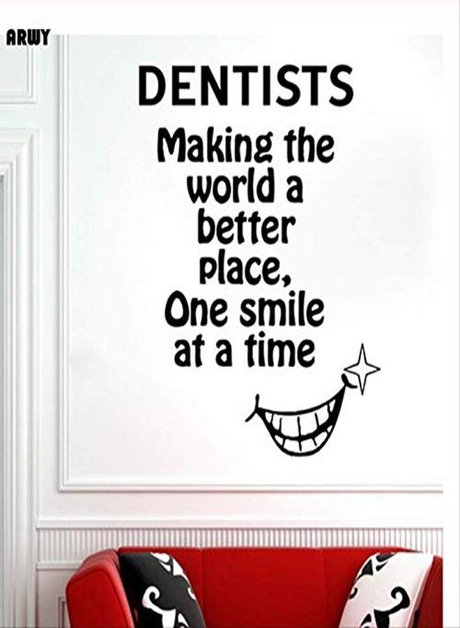 ARWY® Dental Wall Stickers for Clinic Vinyl Wall Sticker Dental Clinic Quote Wall Decal Dentists Make The Worls Better Words Teeth Care Wall (57X66 Cm)