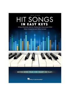 Hit Songs - In Easy Keys: Never More Than One Sharp or Flat!