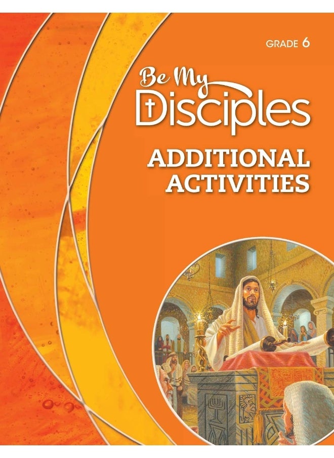 Be My Disciples - Additional Activities, Grade 6  - Image 1