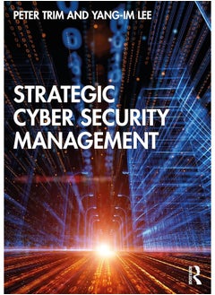 Strategic Cyber Security Management 