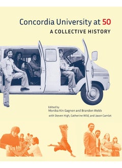Concordia University at 50: A Collective History 