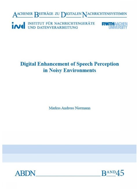 Digital Enhancement of Speech Perception in Noisy Environments