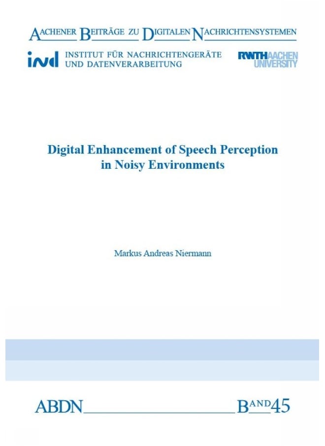 Digital Enhancement of Speech Perception in Noisy Environments 