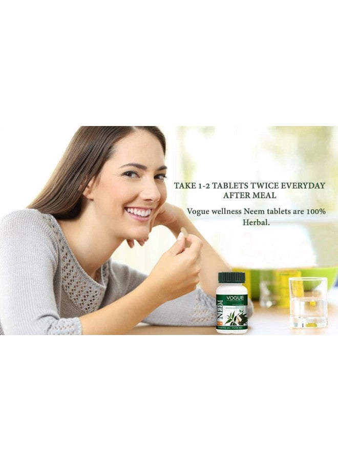 Vogue Wellness Neem Tablets | Improves Skin Health | Supports Detoxification | Healthy & Safe | 60 Tabs (Pack of 1) - Image 4