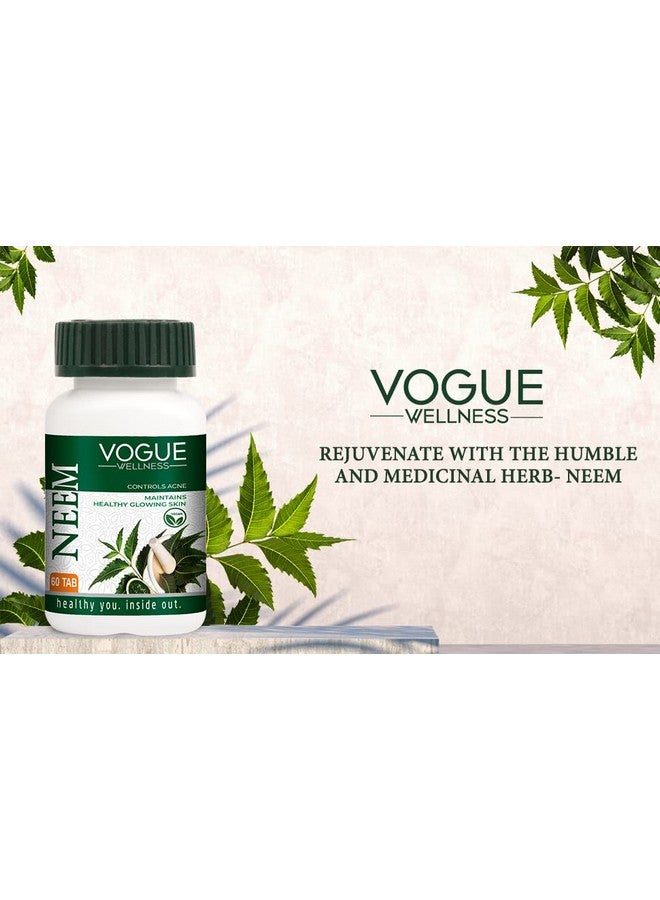 Vogue Wellness Neem Tablets | Improves Skin Health | Supports Detoxification | Healthy & Safe | 60 Tabs (Pack of 1) - Image 2