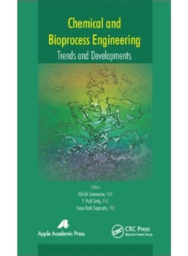 Chemical and Bioprocess Engineering: Trends and Developments