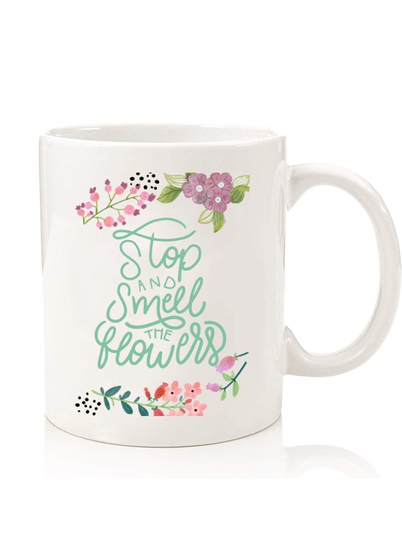 Theodor Premium Quality Two Sided Printed Coffee Mug Tea Cup For Home Office, Kids Men Women Stop & Smell Flowers - Image 1