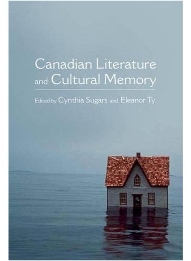 null - Canadian Literature and Cultural Memory (Themes in Canadian Sociology) - Image 1