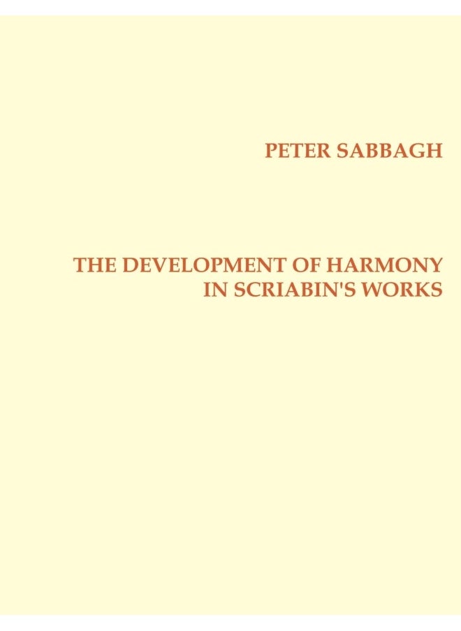 The Development of Harmony in Scriabin´s Works 