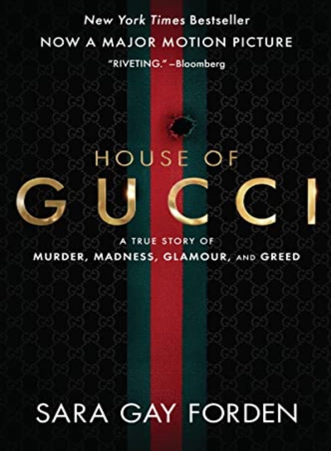 The House of Gucci [Movie Tie-in]: A Sensational Story of Murder, Madness, Glamour, and Greed