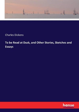To be Read at Dusk, and Other Stories, Sketches and Essays - pzsku/ZB6F71B30D59B91E73A65Z/45/1749025611/91ed9175-d826-41e8-93d6-4417ede4852a