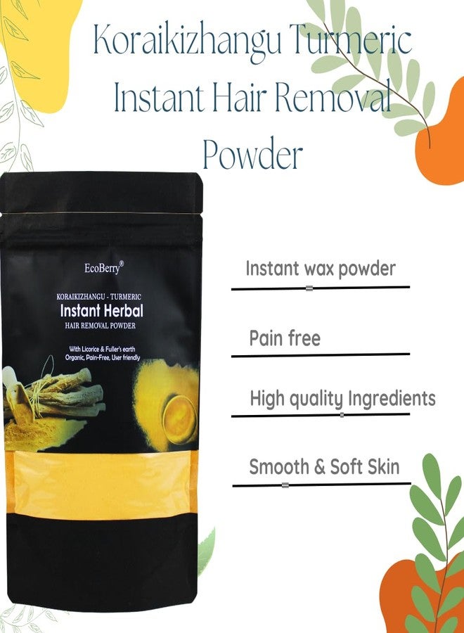 EcoBerry Korai Kizhangu Turmeric Hair Removal Powder For Painless Hair removal | Retarded Hair Growth | 100% Natural & Handmade | Preservative Free | Paraben Free | Vegan 100g - Image 2