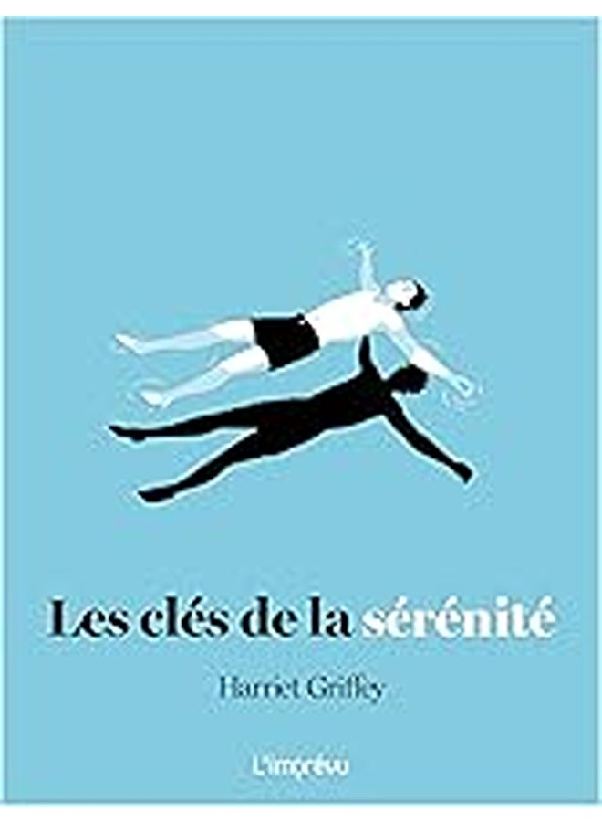 Les clÃ©s de la sÃ©rÃ©nitÃ©