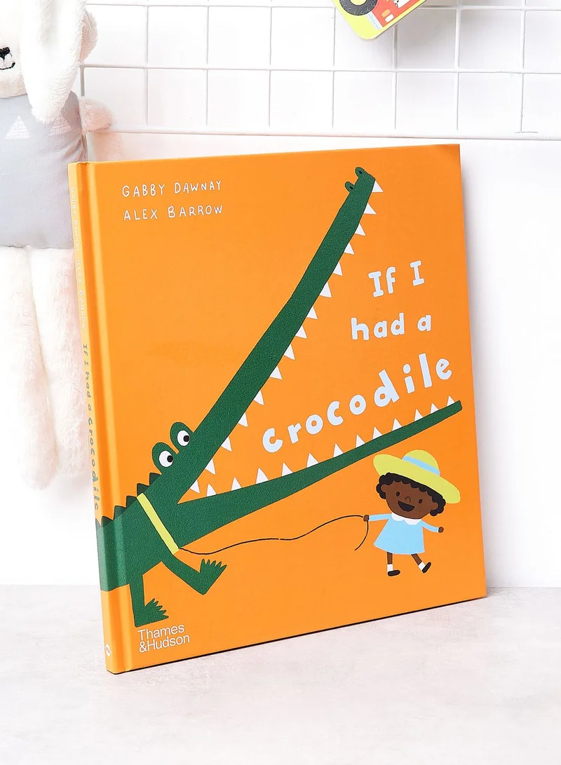 THAMES If I Had A Crocodile