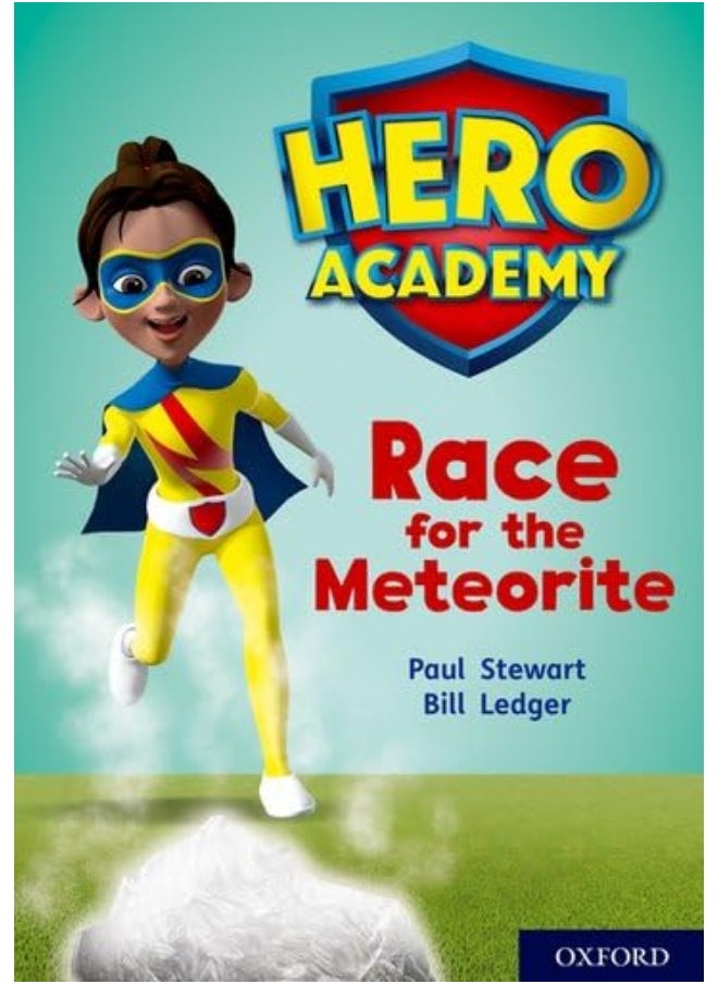 Hero Academy: Oxford Level 12, Lime+ Book Band: Race for the Meteorite 