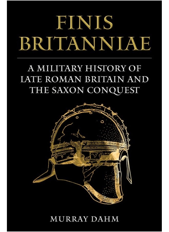 null - Finis Britanniae: A Military History of Late Roman Britain and the S - Image 1