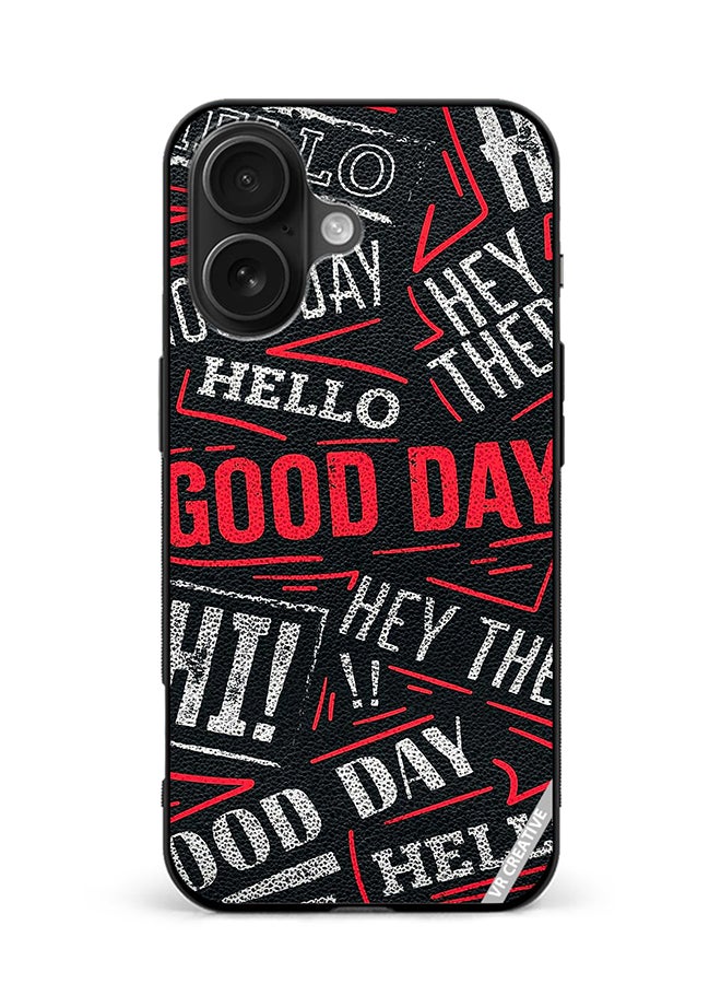 VR CREATIVE Protective Case Cover For Apple iPhone 16 Hello There Good Day Design Multicolour